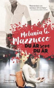 Boken du är som du är av Melania Mazzucco